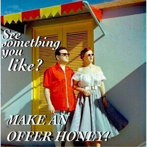 I LOVE ACCEPTING OFFERS!!